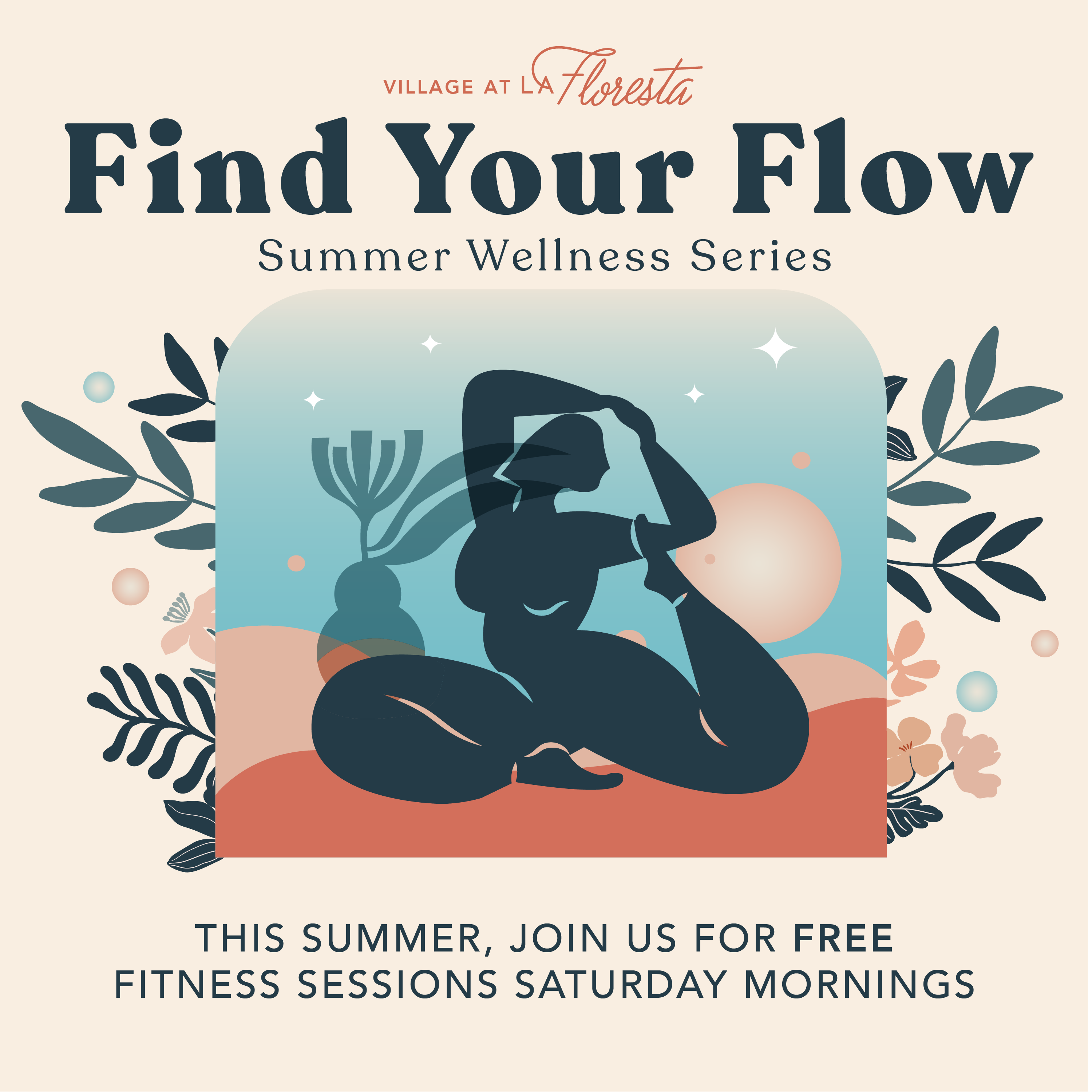 VLF-SummerWellness-Series-Social-Square Summer Wellness Series CorePower Yoga, Club Pilates, Orangetheory Fitness Saturdays Village at La Floresta